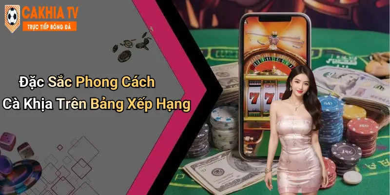 Đặc Sắc Phong Cách Cà Khịa Trên Bảng Xếp Hạng